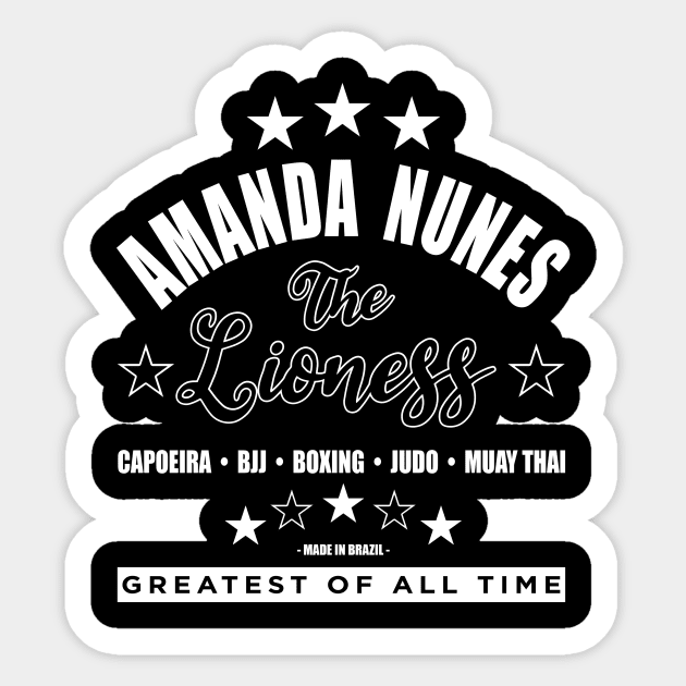 Amanda Nunes Greatest of All Time WHT Sticker by SavageRootsMMA